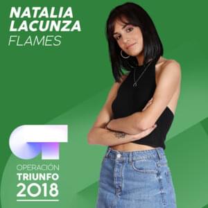 Flames - Operación Triunfo 2018 (Ft. Natalia Lacunza)