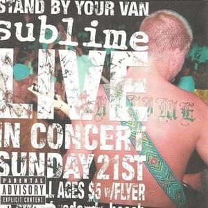 All You Need (Live, Stand By Your Van) - Sublime