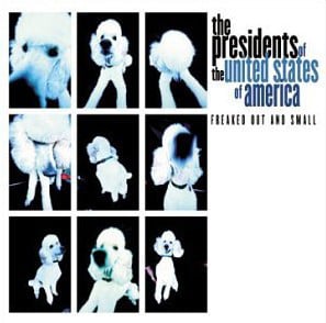 Tiger Bomb - The Presidents of the United States of America