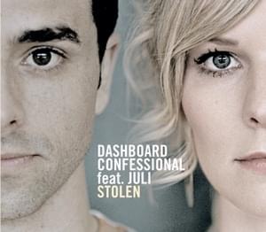 Stolen - Dashboard Confessional (Ft. Juli (USA))