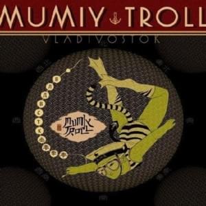 Paradise Ahead - Мумий Тролль (Mumiy Troll)