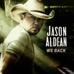 We Back - Jason Aldean