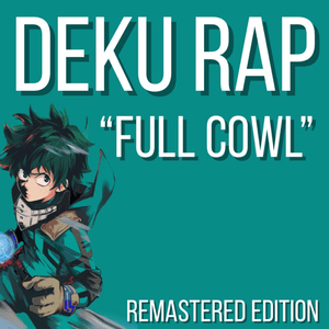 Deku Rap (Full Cowl) - Daddyphatsnaps