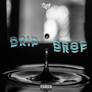 Drip Drop - Ravy (Ft. ICE)