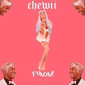 PuNoni - Chewii (Ft. GOVALE$)