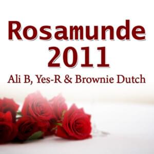 Rosamunde 2011 - Ali B, Yes-R & Brownie Dutch