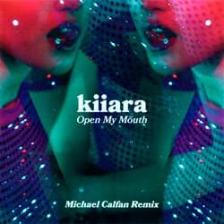 Open My Mouth (Michael Calfan) - Kiiara