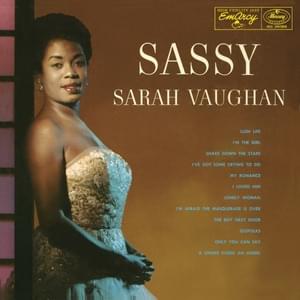 I’m Afraid The Masquerade Is Over - Sarah Vaughan