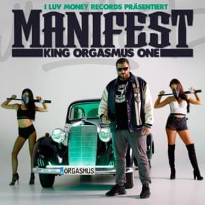 Manifest - King Orgasmus One