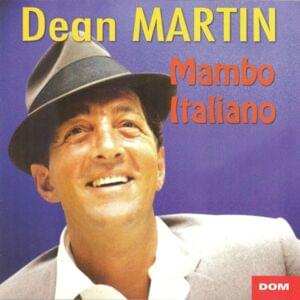 Dean Martin - Mambo Italiano (Traduzione Italiana) - Lyrxo Traduzioni Italiane