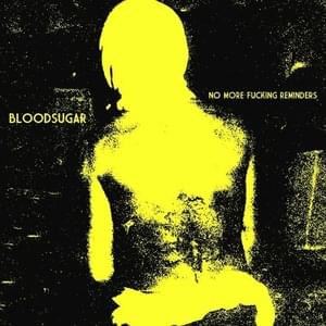 Bloodsugar 3 (Make Up Your Mind) - Bloodsugar