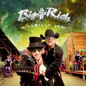 M-E-D-L-E-Y Of The Hillbilly Jedi - Big & Rich