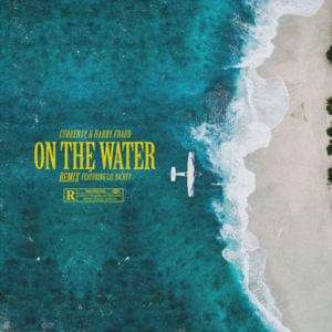 On the Water (Remix) - Curren$y (Ft. Lil Yachty)