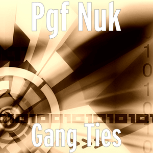 Gang Ties - PGF Nuk