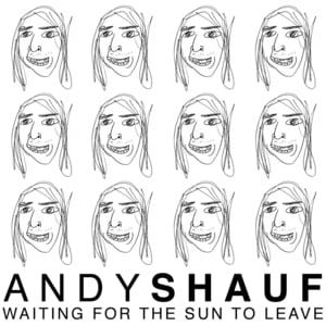 I Don’t Really - Andy Shauf