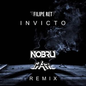 Invicto (NOBRU & DJ Shark Remix) - Filipe Ret