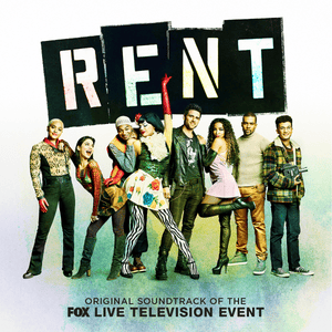 Rent - Original Television Cast of Rent Live (Ft. Brandon Victor Dixon, Brennin Hunt, Jordan Fisher, Kiersey Clemons & Mario)