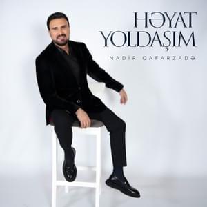 Həyat Yoldaşım - Nadir Qafarzadə