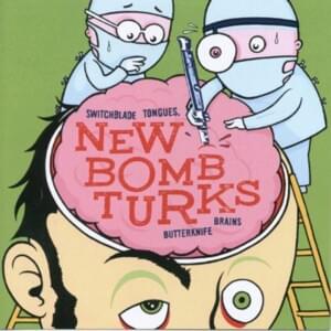 Live Fast, Love Hard, Die Young - New Bomb Turks