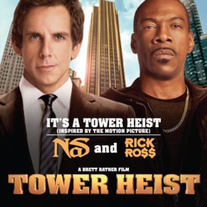 It’s a Tower Heist - Nas (Ft. Rick Ross)