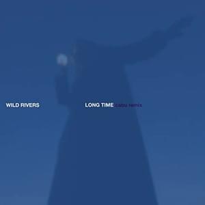 Long Time (Cabu Remix) - Wild Rivers (Ft. Cabu)