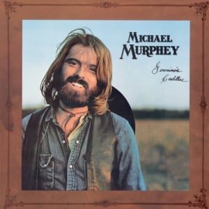 Geronimo’s Cadillac - Michael Martin Murphey