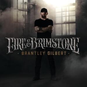 She Ain’t Home - Brantley Gilbert