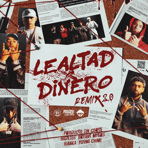 Lealtad x Dinero (Remix) - Producto Sin Corte, Bryant Myers, YOVNGCHIMI, Juanka & Hades66