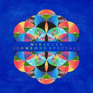 Miracles (Someone Special) - Coldplay & Big Sean