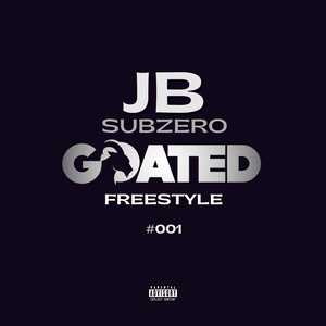 SubZero (GOATED FREESTYLE #001) - JB