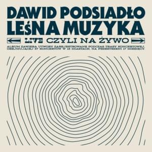 Co mówimy? - Live - Dawid Podsiadło