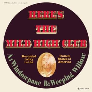 Weeping Willow - Mild High Club