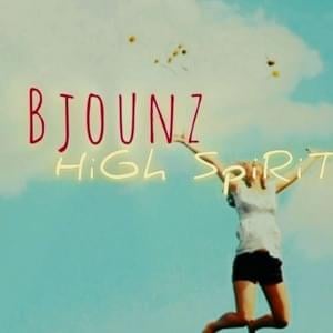 High Spirit (Open Verse) - Bjounz