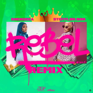 Rebel Remix - Shenseea (Ft. Stefflon Don)