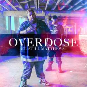 Overdose - Jelly Roll (Ft. Still Matthews)