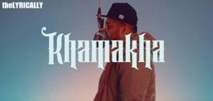 KHAMAKHA - Naezy