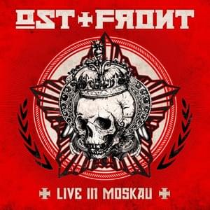 Ich liebe es (Live in Moskau) - Ost+Front