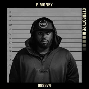 Stereotype - P Money