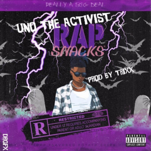 Rap Snacks - Trixx (Ft. UnoTheActivist)