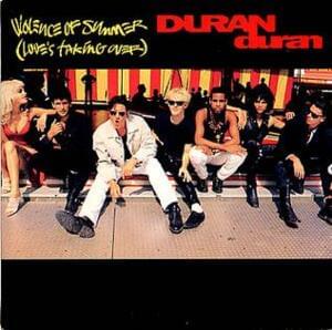 Violence Of Summer (Love’s Taking Over) - Duran Duran