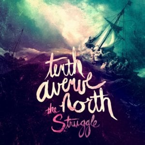 The Struggle - Tenth Avenue North