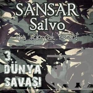 3. Dünya Savaşı - Sansar Salvo (Ft. FUAT)