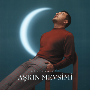 Aşkın Mevsimi - Oğuzhan Koç