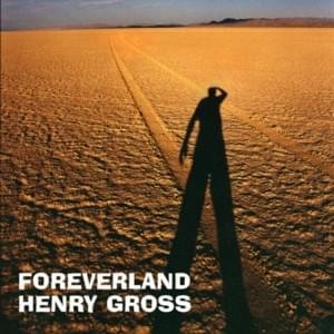 Foreverland - Henry Gross