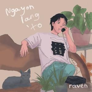 Ngayon Lang ’To - ​raven (PHL)