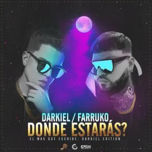 Dónde Estarás - Darkiel & Farruko