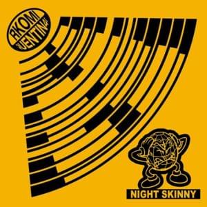 Fare chiasso - Night Skinny (Ft. Quentin40 & Rkomi)