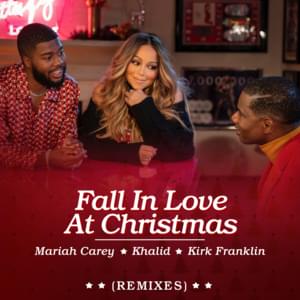 Fall in Love at Christmas (Arlo Remix) - Mariah Carey, Khalid, & Kirk Franklin