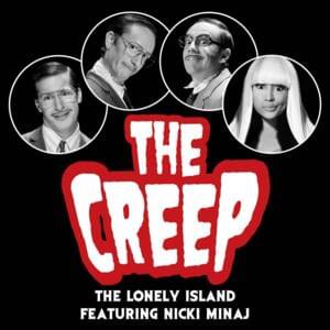 The Creep - The Lonely Island (Ft. John Waters & Nicki Minaj)