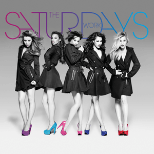 Work - The Saturdays